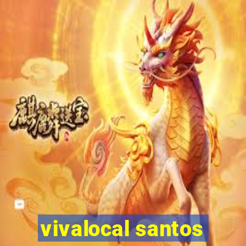 vivalocal santos